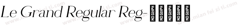 Le Grand Regular Reg字体转换